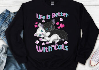 Cat Lovers Life Is Better With Cats Valentine_s Day Cat Mom NL t shirt vector file