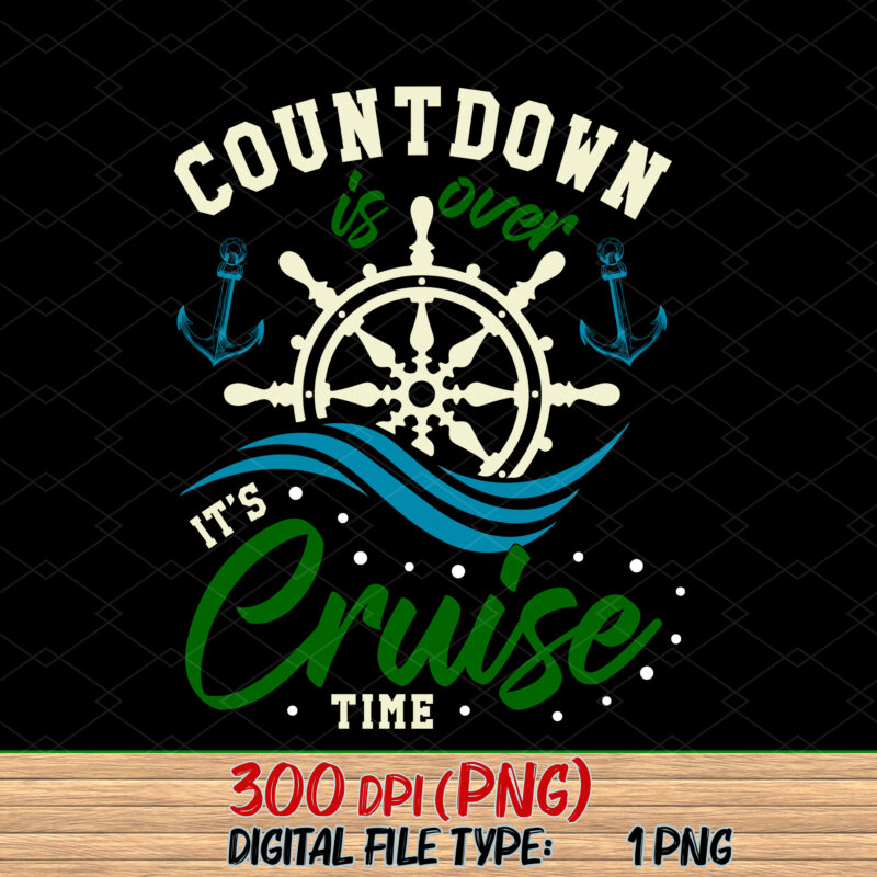 Countdown Is Over It_s Cruise Time Funny Mardi Gras Cruise NC