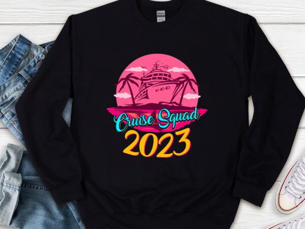 Cruise squad 2023 retro vintage png, crusise love, crusing gift, family trip, family vacation, matching family png file tl t shirt vector file