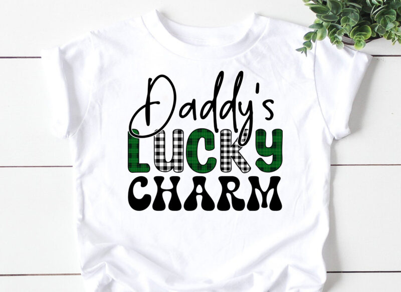 Daddy’s Lucky Charm Sublimation