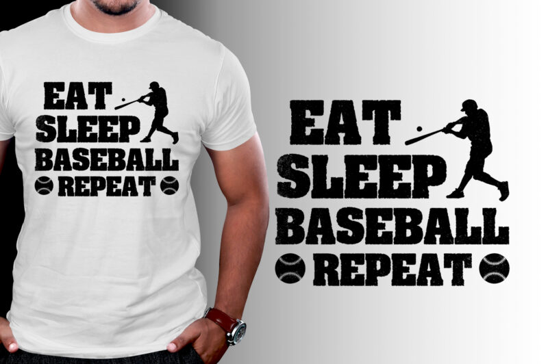 Eat Sleep Baseball Repeat T-Shirt Design