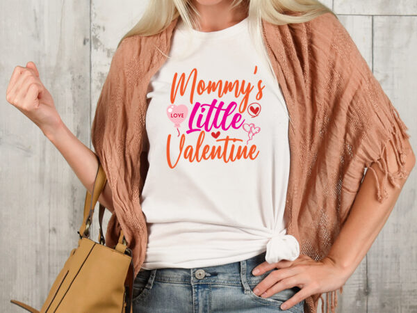 Mommy’s little valentine t-shirt design,valentine t-shirt design bundle , valentine sublimation bundle ,valentine’s day svg bundle , valentine t-shirt design bundle , valentine’s day svg bundle quotes, be mine svg,