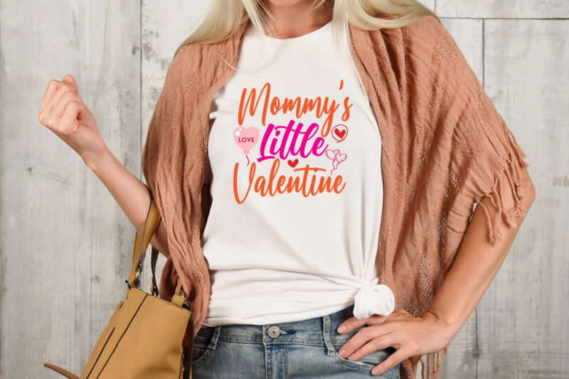 Mommy’s Little Valentine T-shirt Design,Valentine T-Shirt Design Bundle , Valentine Sublimation Bundle ,Valentine's Day SVG Bundle , Valentine T-Shirt Design Bundle , Valentine's Day SVG Bundle Quotes, be mine svg,
