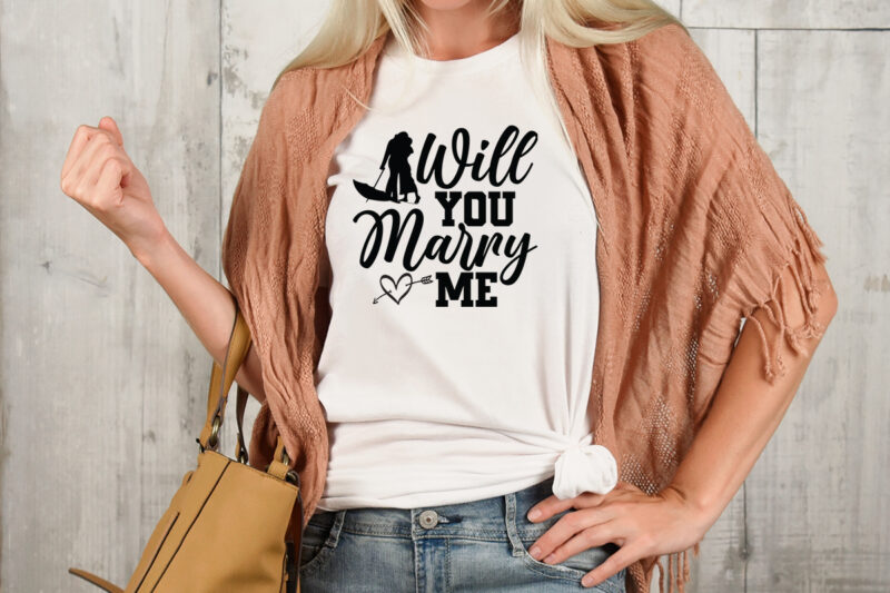 will you marry me T-shirt Design,Valentine T-Shirt Design Bundle , Valentine Sublimation Bundle ,Valentine's Day SVG Bundle , Valentine T-Shirt Design Bundle , Valentine's Day SVG Bundle Quotes, be mine