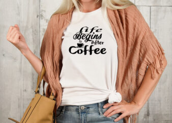 life begins after coffee T-shirt Design,3d coffee cup 3d coffee cup svg 3d paper coffee cup 3d svg coffee cup akter beer can glass svg bundle best coffee best retro