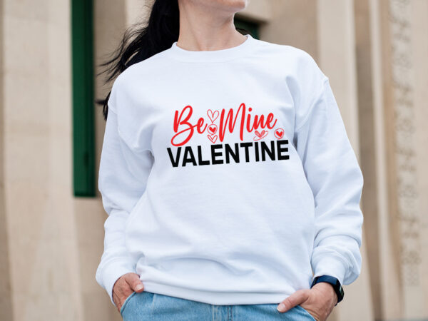 Be mine valentine t-shirt design,valentine t-shirt design bundle, valentine t-shirt design quotes, coffee is my valentine t-shirt design, coffee is my valentine svg cut file, valentine t-shirt design bundle ,