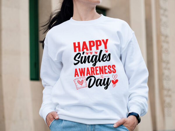 Happy singles awareness day t-shirt design,valentine t-shirt design bundle, valentine t-shirt design quotes, coffee is my valentine t-shirt design, coffee is my valentine svg cut file, valentine t-shirt design bundle