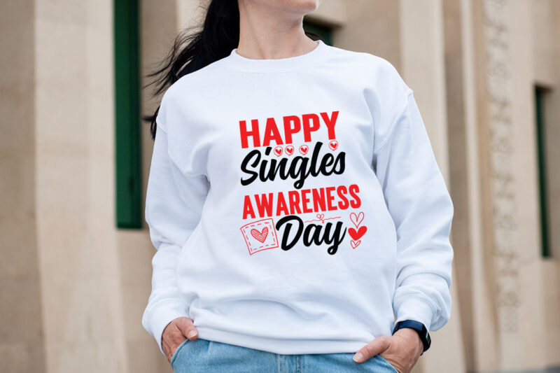 Happy Singles Awareness Day T-shirt Design,Valentine T-Shirt Design Bundle, Valentine T-Shirt Design Quotes, Coffee is My Valentine T-Shirt Design, Coffee is My Valentine SVG Cut File, Valentine T-Shirt Design Bundle