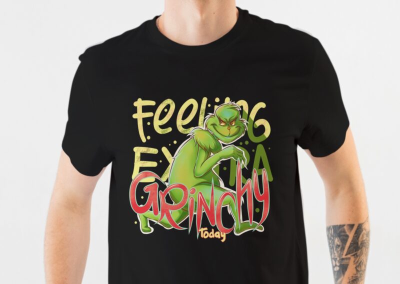 Feeling Extra Grinchy Today | The Grinch, Monster Grinch T-shirt Design, PNG Illustration – universtock