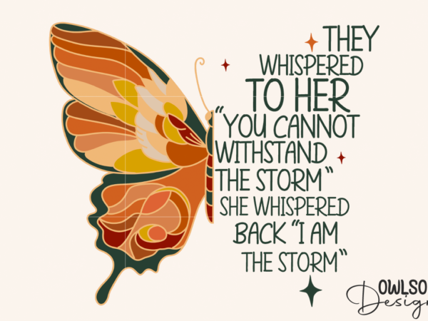 Feminist i am the storm butterfly png design