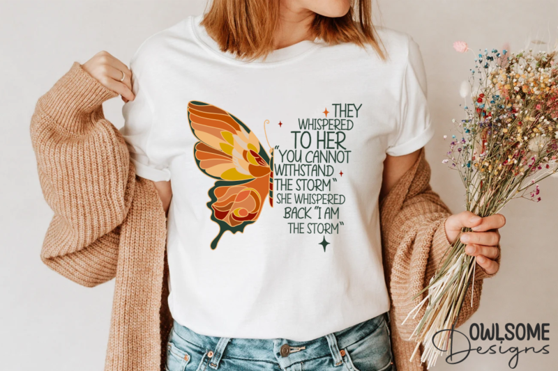Feminist I Am The Storm Butterfly PNG Design