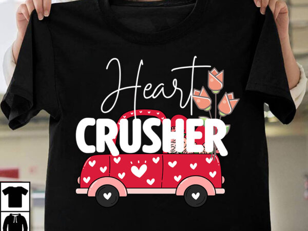 Heart crusher t-shirt design, heart crusher svg cut file, valentine t-shirt design bundle , valentine sublimation bundle ,valentine’s day svg bundle , valentine t-shirt design bundle , valentine’s day svg Heart crusher t-shirt design, heart crusher svg cut file, valentine t-shirt design bundle , valentine sublimation bundle ,valentine’s day svg bundle , valentine t-shirt design bundle , valentine’s day svg