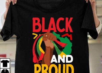 Black And Proud T-shirt Design, black history month,black history,black history month for kids,black history month song,black history facts,black history month uk,black history month rap,black history month 2020,black history month music,black