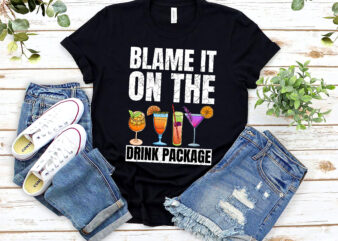 Funny Cruise Blame It On The Drink Package Drinking Squad Vintage NL t shirt graphic design