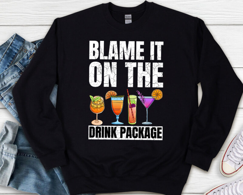 Funny Cruise Blame It On The Drink Package Drinking Squad Vintage NL