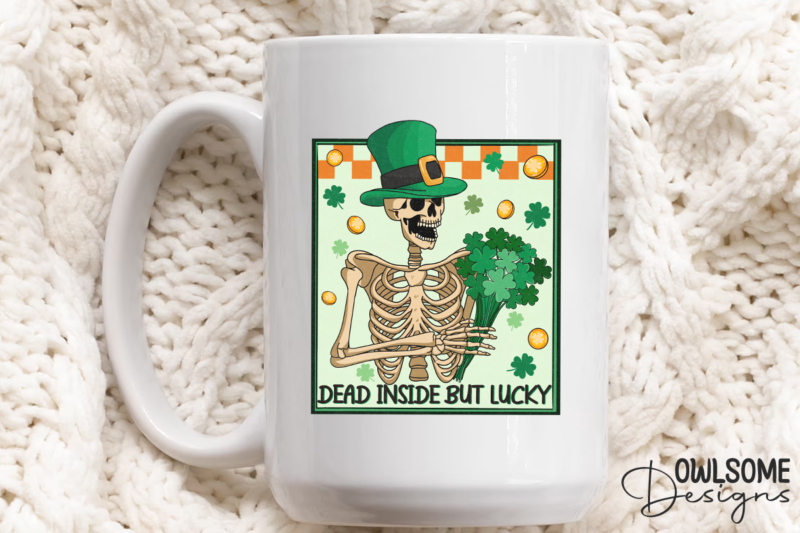 Dead inside but lucky Skeleton Patricks Day PNG