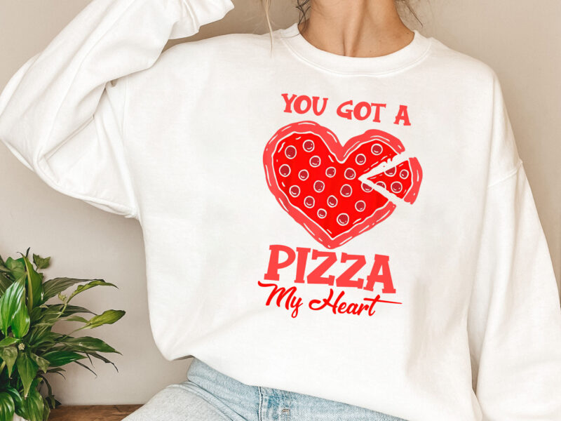 Funny You Got A Pizza Of My Heart Valentine_s Day Pizza Lovers NL