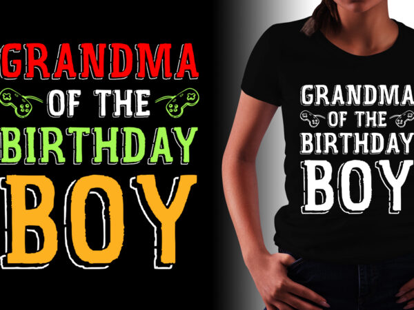 Grandma of the birthday boy t-shirt design