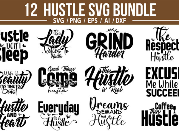 Hustle svg bundle graphic t shirt