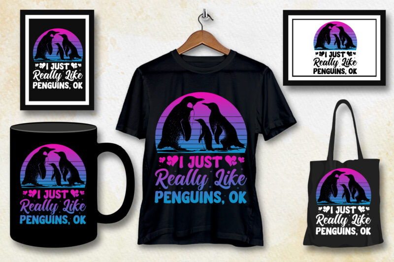 I Just Really Like Penguins OK T-Shirt Design