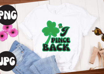 I Pince Back , I Pince Back SVG design, St Patrick’s Day Bundle,St Patrick’s Day SVG Bundle,Feelin Lucky PNG, Lucky Png, Lucky Vibes, Retro Smiley Face, Leopard Png, St Patrick’s