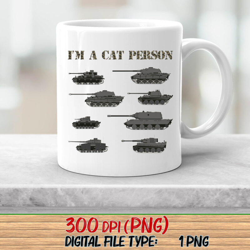 I_m A Cat Person German Cats Tanks Tank Lovers German Tanks NC