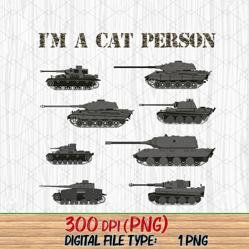 I_m A Cat Person German Cats Tanks Tank Lovers German Tanks NC