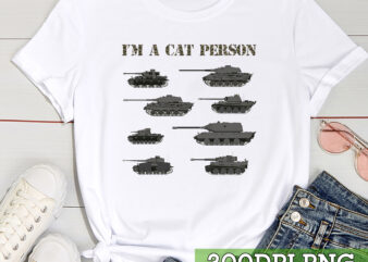 I_m A Cat Person German Cats Tanks Tank Lovers German Tanks NC t shirt design for sale