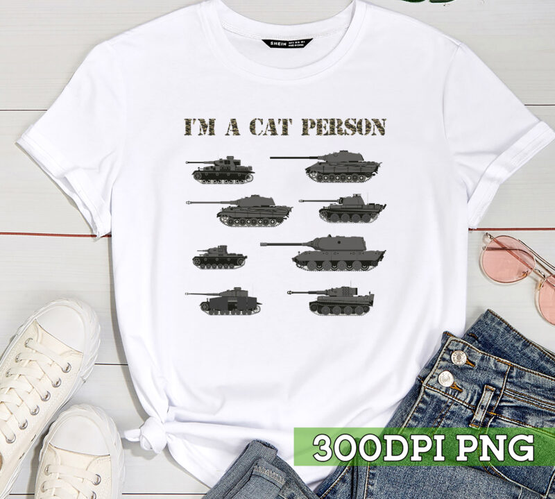 I_m A Cat Person German Cats Tanks Tank Lovers German Tanks NC