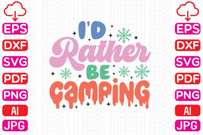 I’d Rather Be Camping