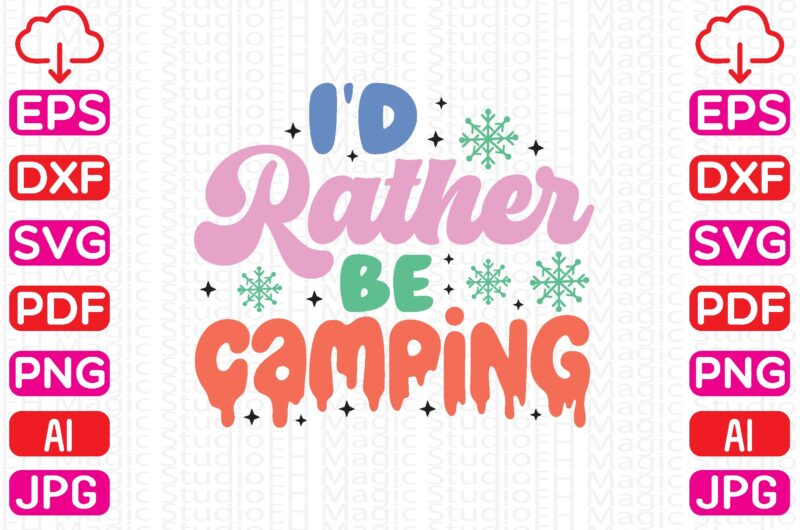 I’d Rather Be Camping