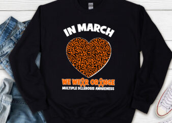 In March We Wear Orange MS Multiple Sclerosis Awareness NL