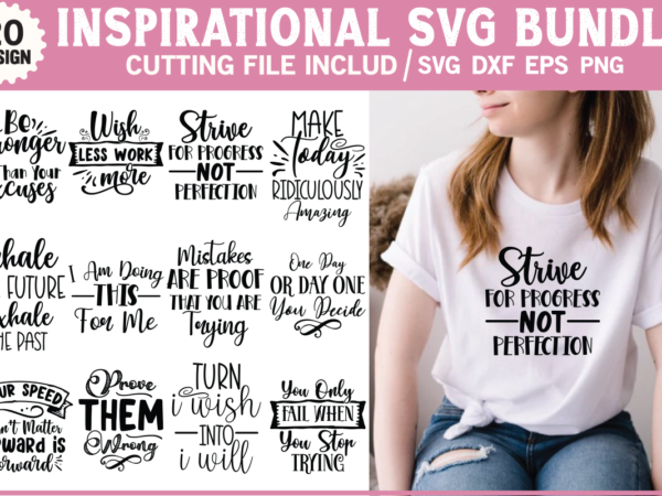 Free inspirational svg bundle, free motivational svg bundle, free motivational sayings, free positive quotes, free inspirational quotes, inspirational quotes svg bundle, motivational quotes svg bundle, inspirational svg, motivational svg, self t shirt graphic design