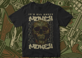 Its all about money, Skull vector, skull, army, graphic t-shirt design, Skull with camouflage, camouflage vector, cool vector t-shirt design