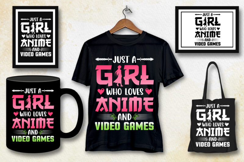 Just A Girl Who Loves Anime And Video Games T-Shirt Design