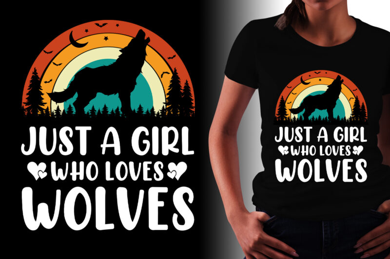 Just a Girl Who Loves Wolves T-Shirt Design