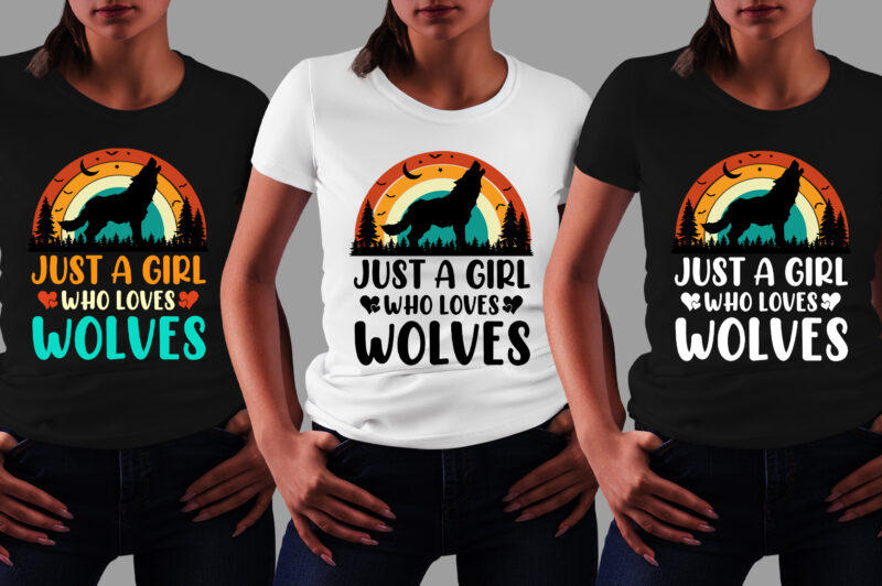 Just a Girl Who Loves Wolves T-Shirt Design