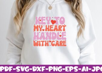 Key to My Heart Handle with Care t shirt vector art