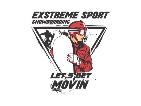 Lets get snowboarding t shirt vector graphic