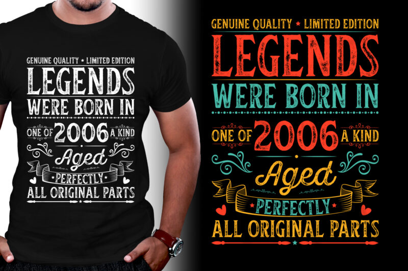 Legends Were Born in 2006 T-Shirt Design