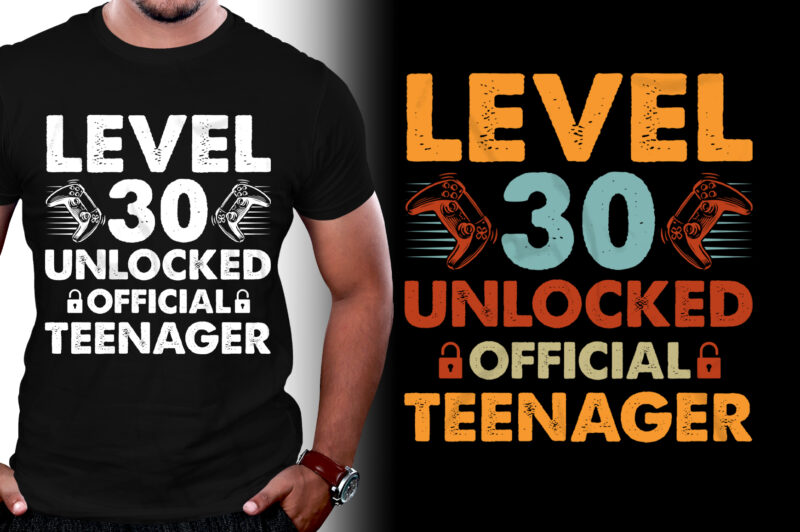 Level 30 Unlocked Official Teenager T-Shirt Design