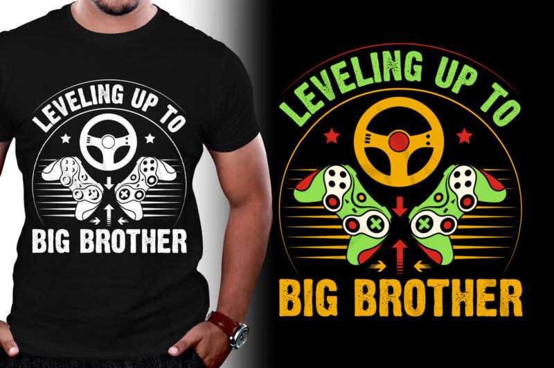 Leveling up to Big Brother Gamer Gamer Birthday T-Shirt Design