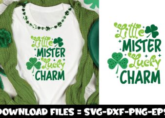 Little MIster Lucky Charm,st.patrick’s day svg t shirt vector graphic