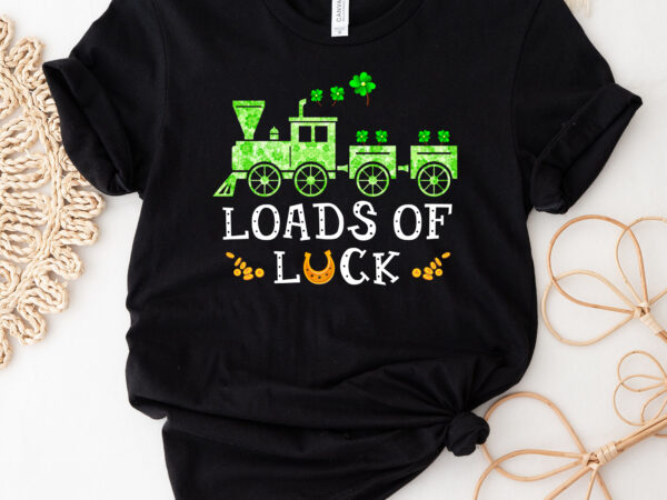 Loads of luck train shamrock boys st patricks day funny train nc 2801 t shirt vector graphic