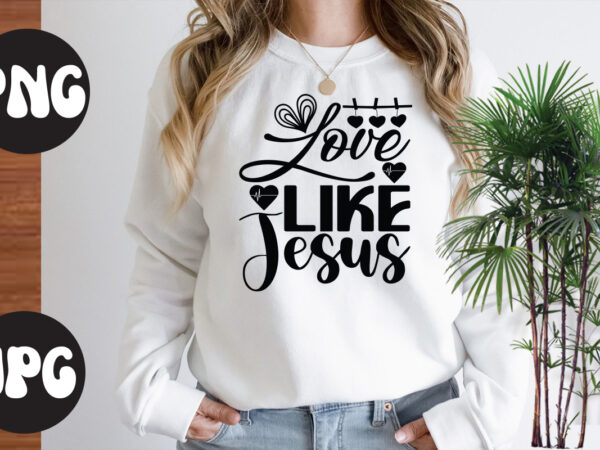 Love like jesus svg design, love like jesus, somebody’s fine ass valentine retro png, funny valentines day sublimation png design, valentine’s day png, valentine mega bundle, valentines day svg , Love like jesus svg design, love like jesus, somebody’s fine ass valentine retro png, funny valentines day sublimation png design, valentine’s day png, valentine mega bundle, valentines day svg ,
