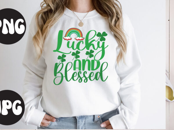 Lucky and blessed svg design, lucky and blessed retro design,lucky and blessed, st patrick’s day bundle,st patrick’s day svg bundle,feelin lucky png, lucky png, lucky vibes, retro smiley face, leopard Lucky and blessed svg design, lucky and blessed retro design,lucky and blessed, st patrick’s day bundle,st patrick’s day svg bundle,feelin lucky png, lucky png, lucky vibes, retro smiley face, leopard
