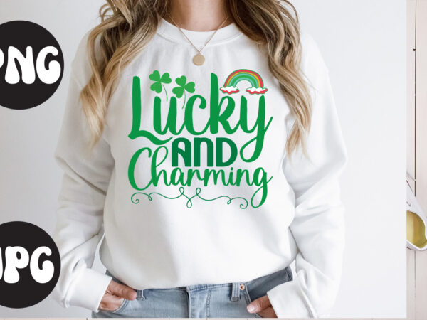 Lucky and charming svg design, lucky and charming retro design,lucky and charming , st patrick’s day bundle,st patrick’s day svg bundle,feelin lucky png, lucky png, lucky vibes, retro smiley face,