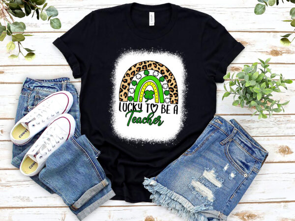 Lucky to be a teacher boho rainbow leopard st patrick_s day nl 1701 5 t shirt vector graphic