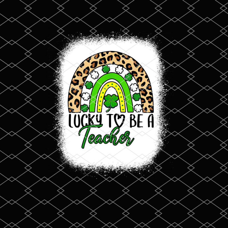 Lucky To Be A Teacher Boho Rainbow Leopard St Patrick_s Day NL 1701 5