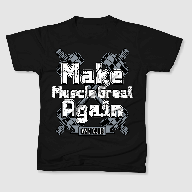MAKE MUSCLE GREAT AGAIN